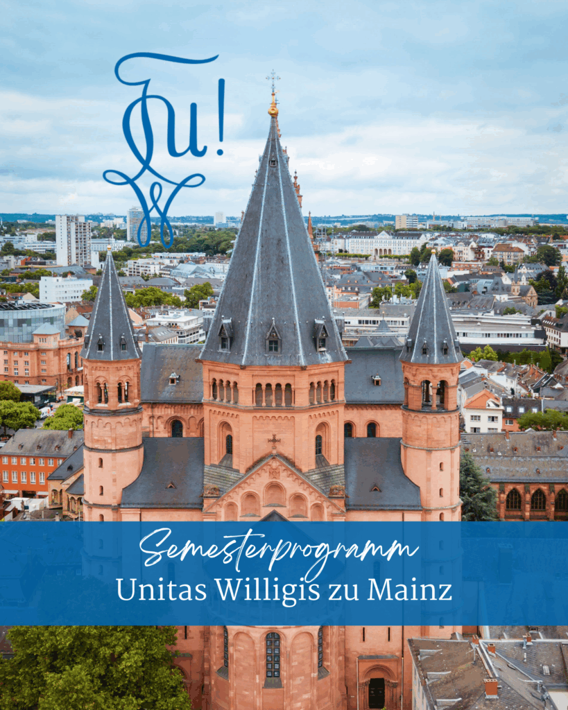 Ansicht der Stadt Mainz, im Vordergrund der Dom. Linkbild führt zum Semesterprogramm der Unitas Willigis Mainz